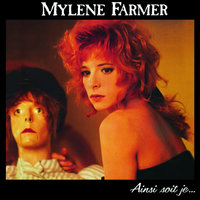 Mylene Farmer - Pourvu Qu'elles Soient Douces