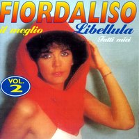 Fiordaliso - Non Voglio Mica La Luna